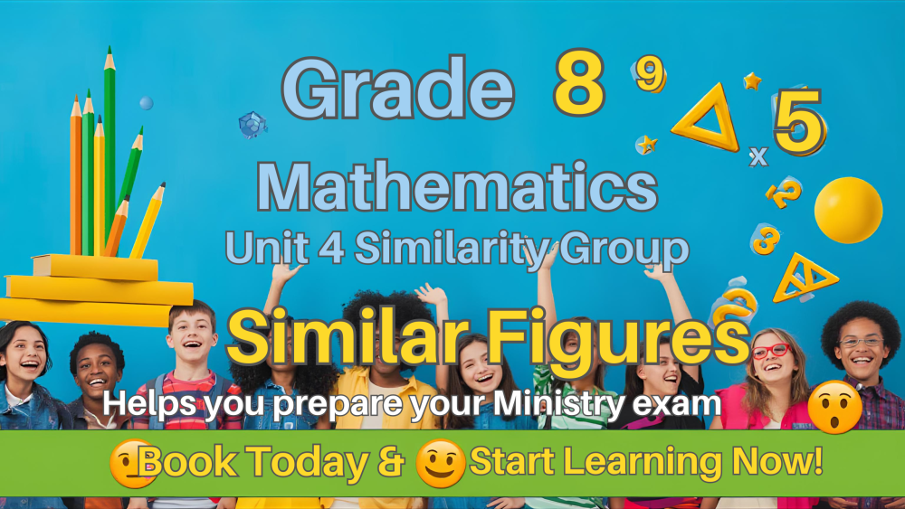 Grade 8 Mathematics &ndash; Unit 4: Similarity of Figures (Group Class) Part 1 of 3